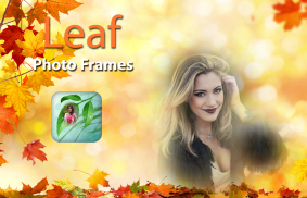 Leaf Photo Frames - leaf pic e screenshot 0