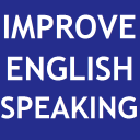 IMPROVE ENGLISH SPEAKING