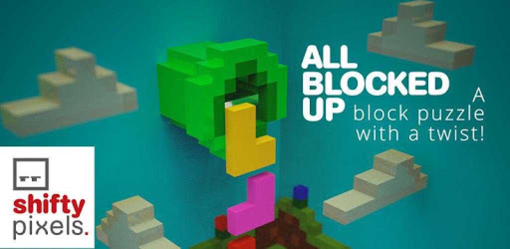 Blocked up. Blocky Block up x. All blocked.