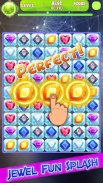 Jewel Splash - Fun Match screenshot 2