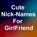 Cute Nicknames for girlfriend