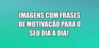 Frases de Motivação Diária