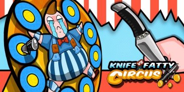 Knife VS Fatty:Circus screenshot 0