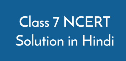 Class 7 NCERT Solutions Hindi