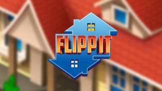 FlippIt! - House Flipping Game screenshot 8