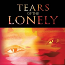 Tears of the Lonely