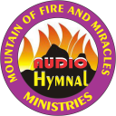 Mountain of Fire Audio Hymnal