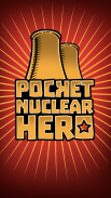 Pocket Nuclear Hero: Atomic Power Manager Mayhem screenshot 0