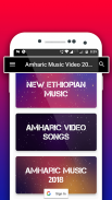 Amharic Songs & Music Videos 2020 screenshot 5