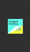 Urgent Invoice screenshot 3