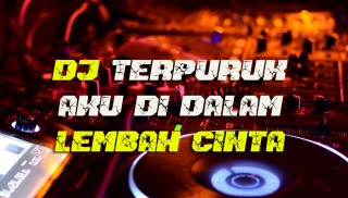 DJ Terpuruk Aku di Dalam Lembah Cinta - Full Remix screenshot 0