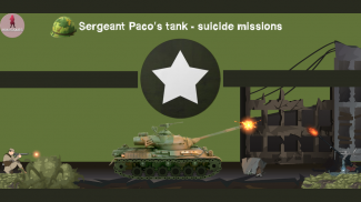 Sergeant Paco's tank - suicide missions screenshot 5