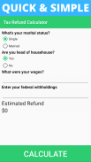 Tax Refund Calculator and Estimator for 2019-2020 screenshot 0