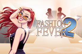 Fashion Fever 2 - Top Models screenshot 0