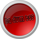 Ba Dum Tss - Button