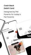 Sincere Pet Rewards Debit Card screenshot 3