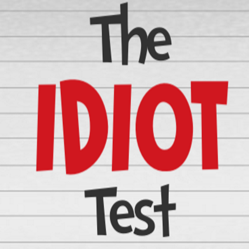 The Idiot Test