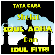 Tata Cara Sholat Idul Adha Dan Idul Fitri screenshot 0