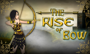 The Rise of Bow screenshot 0