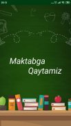 Maktabga qaytamiz screenshot 1