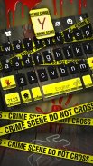 Crime Scene Keyboard Theme screenshot 2