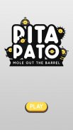 PITAPATO - Mole Out the Barrel screenshot 2