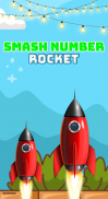 Smash Number Rocket screenshot 0