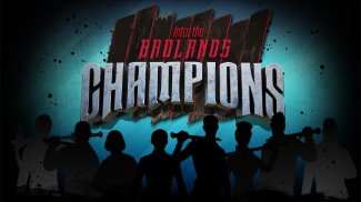 Badlands içine: Şampiyonlar screenshot 1
