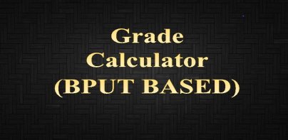 Grade Calculator (BPUT Based)