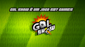 Gol Show screenshot 1