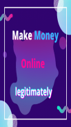 Make Money Online legitimately screenshot 0