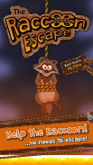 Raccoon Escape screenshot 0