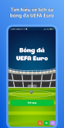 Bóng đá UEFA Euro screenshot 2