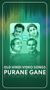 Old Hindi video songs - Purane Gane screenshot 4