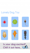 Lonely Dog Toy - Dog Teasers screenshot 0