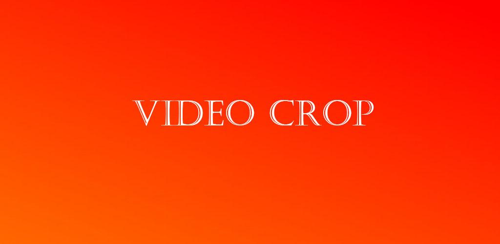 Crop video