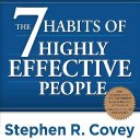 The 7 Habits of Highly Effecti