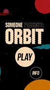 Someone presents: Orbit screenshot 12