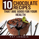 10 Chocolate Recipes For Your Health