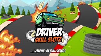 Driver Skill Slotz screenshot 6