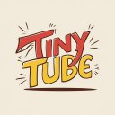 TinyTube