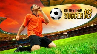 Golden Team Soccer 18 screenshot 0