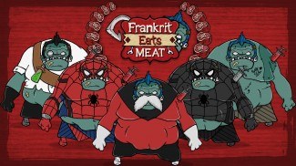 Frankrit Eats Meat screenshot 4