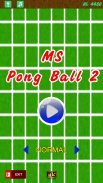 MS Pong Ball 2 screenshot 2