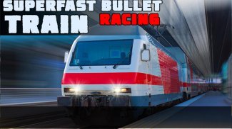 Superfast Bullet Train Racing screenshot 0