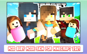 Mod Skin Baby Mode for Minecraft 2022 screenshot 2