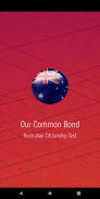 Our Bond - Australian Citizenship: Our Common Bond screenshot 2