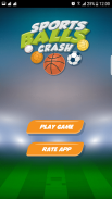 Sports Balls Crash screenshot 1