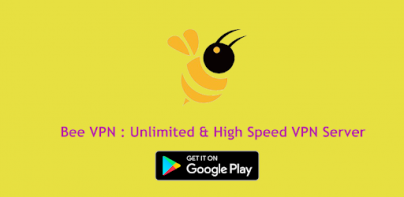 Bee VPN : Unlimited & High Speed VPN Server