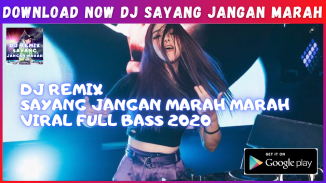 DJ Sayang Jangan Marah Marah Remix Full Bass screenshot 4